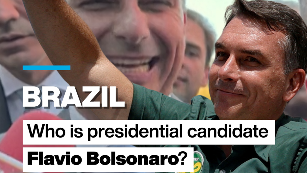 Brazil: Who is presidential candidate Flavio Bolsonaro?