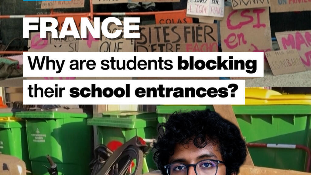 Why are French students blocking their school entrances?